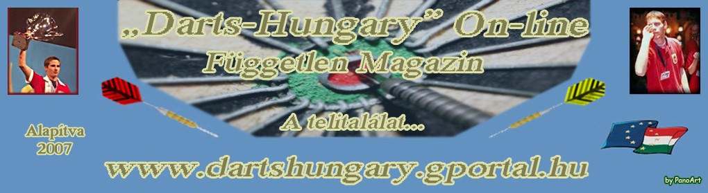 DARTS - HUNGARY  a telitallat ...